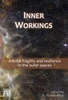 Inner Workings : mental fragility and resilience in the outer spaces