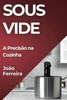 Sous Vide : A Precisão na Cozinha