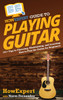 HowExpert Guide to Playing Guitar