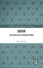 Qatar : The Practice of Rented Power