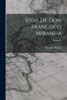 Vida de don Francisco Miranda; Volume 2