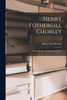 Henry Fothergill Chorley : Autobiography, Memoir, and Letters; v.2