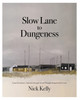 Slow Lane to Dungeness