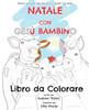 Natale con Gesù Bambino : Libro da Colorare