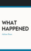 What Happened