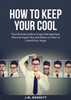 How to Keep Your Cool