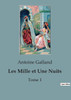 Les Mille et Une Nuits : Tome 1