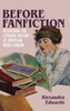 Before Fanfiction