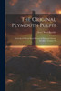 The Original Plymouth Pulpit : Sermons Of Henry Ward Beecher In Plymouth Church, Brooklyn, Volumes 7-8