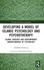 Developing a Model of Islamic Psychology and Psychotherapy