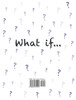 What if...