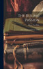 The Ruling Passion : Tales of Nature and Human Nature