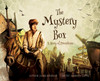 The Mystery Box : A Story of Providence by James Benedict