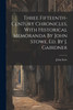 Three Fifteenth-century Chronicles, With Historical Memoranda By John Stowe, Ed. By J. Gairdner