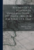 Resúmen De La Historia De Venezuela, Desde ... 1797 Hasta ... 1830, Por R.M. Baralt Y R. Diaz