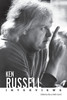 Ken Russell : Interviews