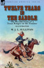 Twelve Years in the Saddle : the Recollections of a Texas Ranger on the Frontier