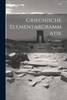 Griechische Elementargrammatik