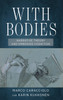 With Bodies