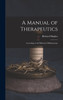A Manual of Therapeutics : According to the Method of Hahnemann