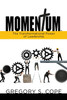 Momentum : The Transformational Power of Leadership