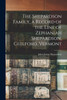 The Shepardson Family, a Record of the Line of Zephaniah Shepardson, Guilford, Vermont