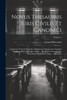 Novus Thesaurus Iuris Civilis Et Canonici : Continens Varia Et Rarissima Optimorum Interpretum, Inprimis Hispanorum Et Gallorum, Opera ... In Quibus Utrumque Jus Emendatur, Explicatur, Atque ... Illustratur; Volume 1