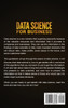 Data Science for Business : Predictive Modeling, Data Mining, Data Analytics, Data Warehousing, Data Visualization, Regression Analysis, Database Querying, and Machine Learning for Beginners