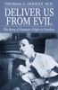 Deliver Us from Evil : The Story of Viet Nam's Flight to Freedom