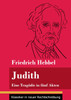 Judith : Eine Tragödie in fünf Akten (Band 78, Klassiker in neuer Rechtschreibung)