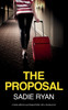 The Proposal : A totally addictive psychological thriller with a shocking twist