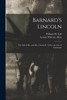 Barnard's Lincoln : the Gift of Mr. and Mrs. Charles P. Taft to the City of Cincinnati