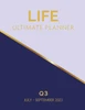 life Ultimate Planner : Q3 July - September 2023