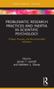 Problematic Research Practices and Inertia in Scientific Psychology