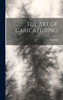 THE ART OF CARICATURING
