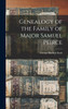 Genealogy of the Family of Major Samuel Peirce
