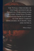 The Totall Discourse of the Rare Adventures & Painefull Peregrinations of Long Nineteen Yeares Travayles From Scotland to the Most Famous Kingdomes in Europe, Asia and Affrica