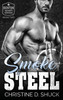 Smoke and Steel
