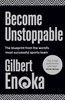 Become Unstoppable : The blueprint from the world's most successful sports team