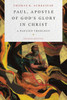 Paul, Apostle of God's Glory in Christ