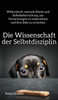 Die Wissenschaft der Selbstdisziplin