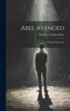 Abel Avenged