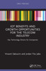 IoT Benefits and Growth Opportunities for the Telecom Industry