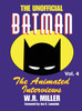 Batman : The Animated Interviews, Vol. 4 (hardback)