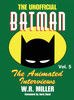 Batman : The Animated Interviews, Vol. 5 (hardback)