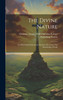 The Divine Nature : An Abbreviated Statement, Heaven's First Law, The Knowledge of God,