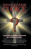 What Is Your Choice?
