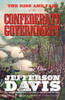 The Rise and Fall of the Confederate Government : Volume One