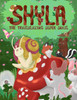 Shyla the Trailblazing Super Snail : An Adventure Where Friendships Aren't Perfect, but Forgiveness and Kindness Keep Them Strong