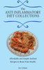 The Anti Inflammatory Diet Collections